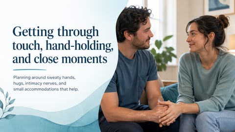 Getting Through Touch, Hand-holding, and Close Moments